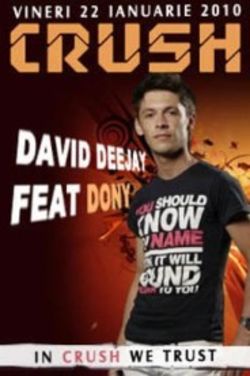 Concert David Deejay & Dony in Club Crush Constanta