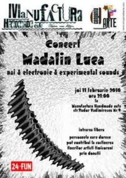 Madalin Luca - CONCERT DE NAI & ELECTRONIC & EXPERIMENTAL SOUNDS
