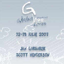 Festivalul de jazz de la Garana: Jan Garbarek si Scott Henderson