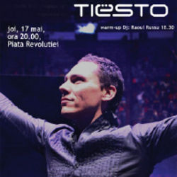 DJ Tiesto pe 17 mai in Piata Revolutiei din Bucuresti