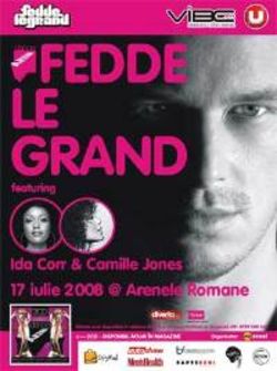 Concert Fedde le Grande, Ida Corr si Camille Jones la Bucuresti
