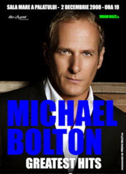 ANULAT - Concert Michael Bolton la Sala Palatului din Bucuresti