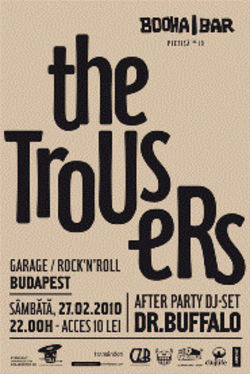 The Trousers in Booha Bar Cluj
