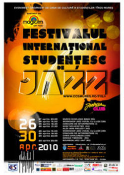 Festivalul International Studentesc de Jazz 2010, la Targu Mures