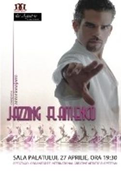 Spectacol `Jazzing Flamenco` cu Antonio Najarro la Bucuresti