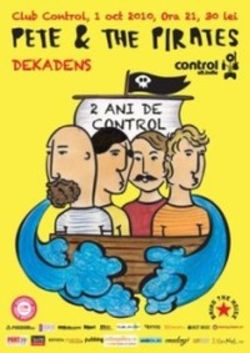 Pete & The Pirates concerteaza in Club Control