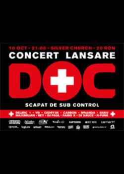 Concert lansare DOC  Scapat De Sub Control