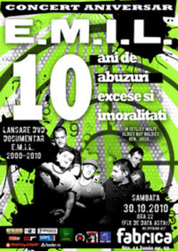 Concert aniversar EMIL - 10 Ani de Abuzuri, Excese si Imoralitati