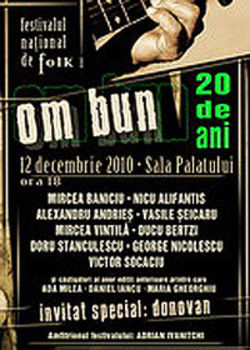 Festivalul Om Bun 2010 la Sala Palatului din Bucuresti