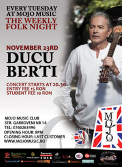 Concert Ducu Bertzi in Club Mojo din Bucuresti