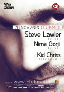 Concert Viva Night Steve Lawer / Nima Gorji   Kid Chriss la Cluj