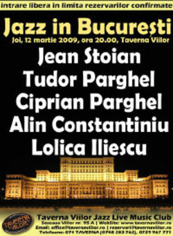 Jazz in Bucuresti cu Jean Stoian, Tudor Parghel, Ciprian Parghel, Alin Constantiniu, Lolica Iliescu