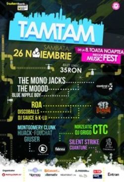 Tam Tam Fest cu The Mono Jacks, ROA, CTC, Silent Strike si altii la Bucuresti