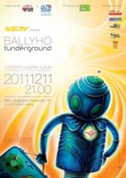 Concert lansare Tunderground - Ballyho in Club Nerv Arad