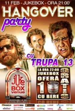 Hangover Party in Jukebox Venue, concert Trupa 13