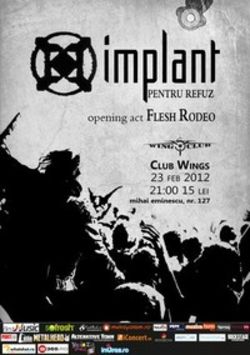Concert Implant Pentru Refuz si Flesh Rodeo in Wings Club