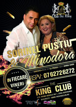 Sorinel Pustiu si Minodora in fiecare vineri la Club The King