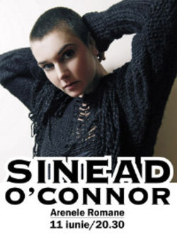 Concert Sinead O'Connor la Arenele Romane