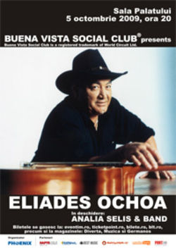 Concert Eliades Ochoa la Bucuresti