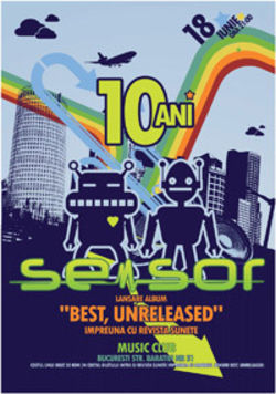 Sensor - 10 ani - concert + lansare album Best, Unreleased