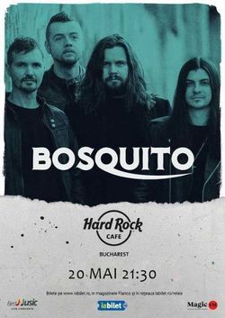 Concert Bosquito pe 20 mai la Hard Rock Cafe