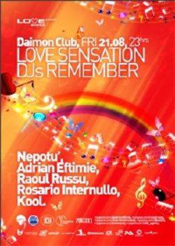 Love Sensation DJs Remember in Daimon Club din Bucuresti
