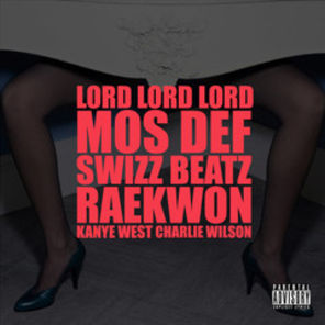 Download Kanye West - "Lord Lord Lord" (feat. Mos Def, Swizz Beatz, Raekwon & Charlie Wilson)