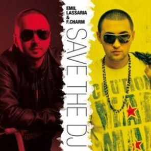 Emil Lassaria ft F-Charm Save The Dj single (audio)