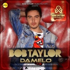 Bob Taylor incinge atmosfera cu un nou hit: Damelo (audio)