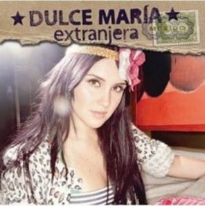 Dulce Maria Extranjera, cel mai bine vandut album Mexic