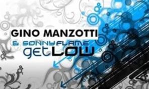 Gino Manzotti ft Sonny Flame - Get Low audio