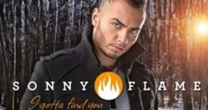 Sonny Flame I Gotta Find You single nou (audio)