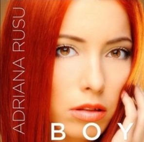 Adriana Rusu Boy single nou (audio)