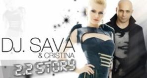 DJ Sava ft Cristina 2.2 Story single nou (audio)