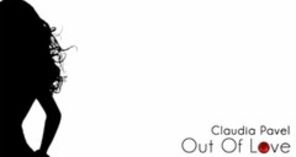 Hot new: Claudia Pavel - Out Of Love single nou (audio)