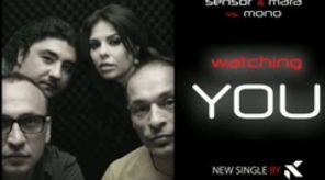 Sensor & Mara ft Mono Watching You single nou (audio)