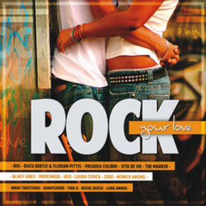 CONCURS: Casa de discuri Roton lanseaza compilatia &lsquo;Rock Your Love&rsquo;