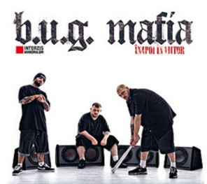 Download album B.U.G. Mafia - Inapoi In Viitor