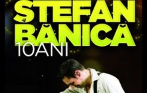 Stefan Banica aniverseaza 10 ani de la primele concerte de Craciun