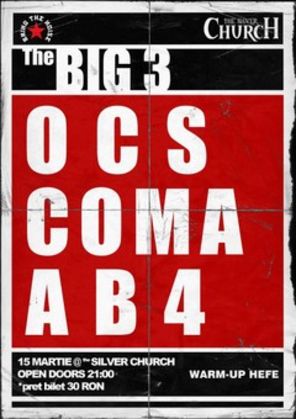 Concert The Big 3: Coma, AB4 si OCS in Silver Church