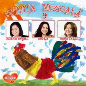 Andra, Monica Anghel si Oana Sarbu au intrat in galeria vedetelor Cutiuta Muzicala