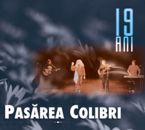 Pasarea Colibri lanseaza albumul aniversar "19 ani"