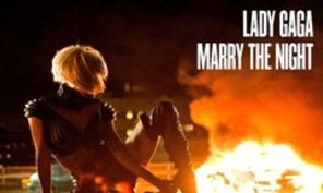 Hot new: Lady GaGa se reinventeaza in clipul ''Marry The Night'' (video)