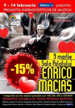 De Valentine&rsquo;s Day, ia-ti bilet mai ieftin la concertul Enrico Macias!