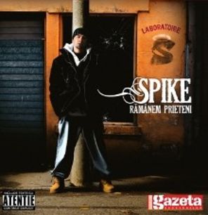 Spike lanseaza `Ramanem prieteni` pe 8 decembrie