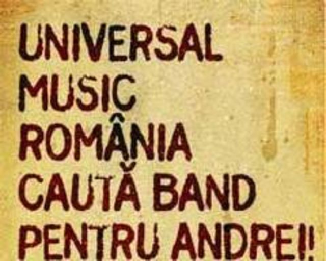 Universal Music cauta band pentru Andrei (Megastar)