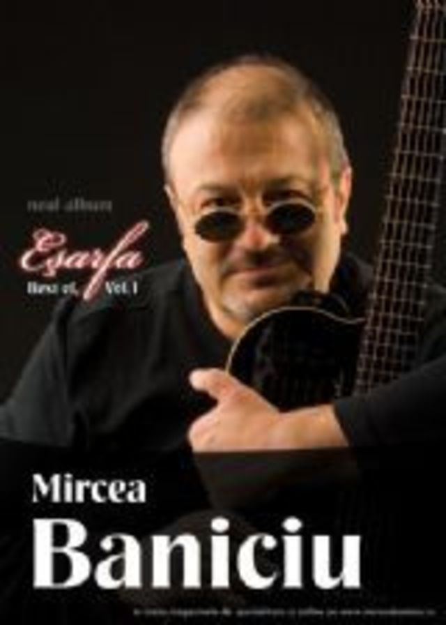 Mircea Baniciu si prietenii lui concerteaza la Sala Palatului