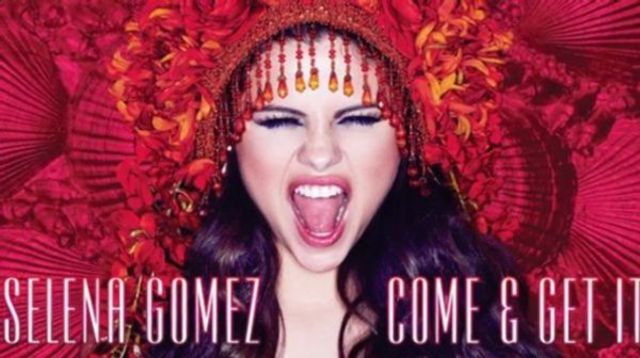 Selena Gomez Come And Get It Single Nou