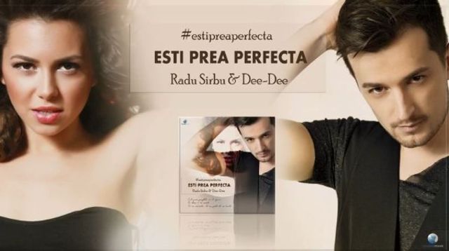 Radu Sirbu & Dee-Dee - Esti Prea Perfecta (single nou)