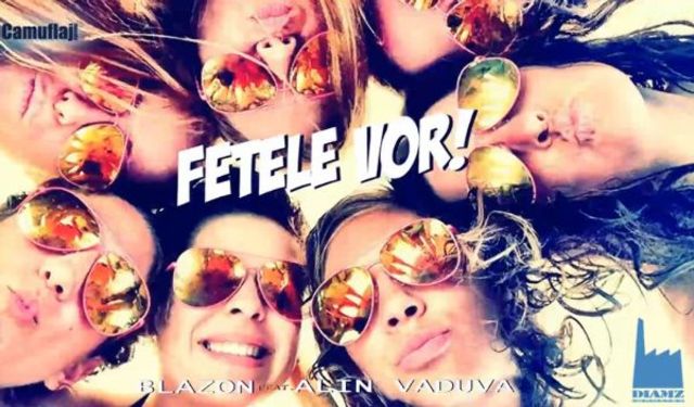 Blazon feat. Alin Vaduva - Fetele Vor (single nou)